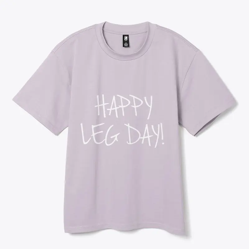 HAPPY LEG DAY! Oversized Tee